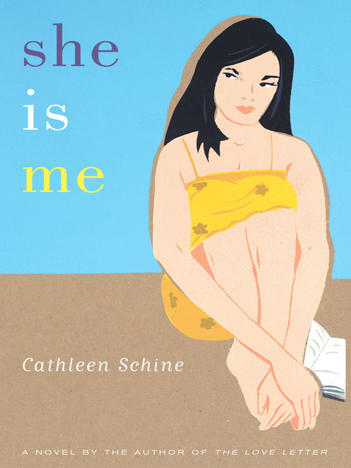 Title details for She Is Me by Cathleen Schine - Available
